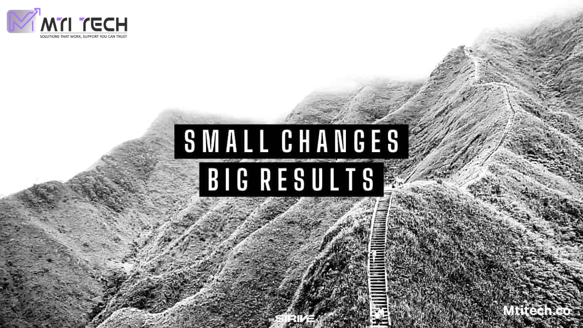 Small Fixes Big Results